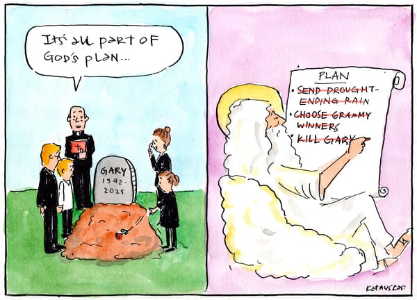 As Nick Cave said, "I don't believe in an interventionist God"...