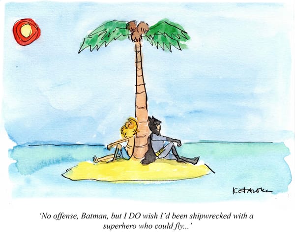 It's Superhero week AND Desert Island Friday....